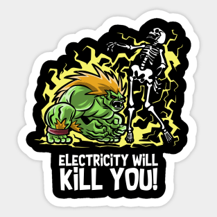 Electricity will Kill You Sticker